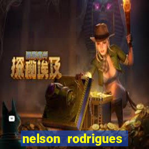 nelson rodrigues frases sobre o botafogo